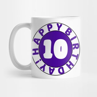 Happy 10th birthday Mug